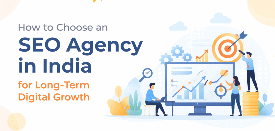 How to Choose an SEO Agency in India